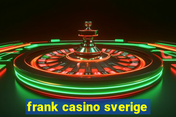 frank casino sverige