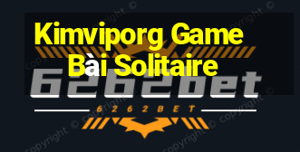 Kimviporg Game Bài Solitaire