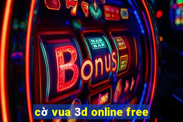 cờ vua 3d online free