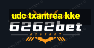 udc txantrea kke