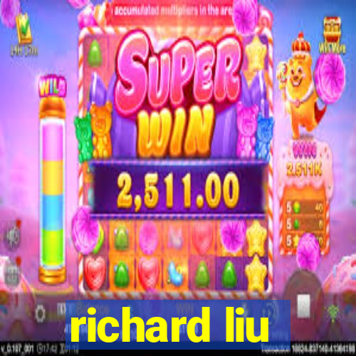 richard liu