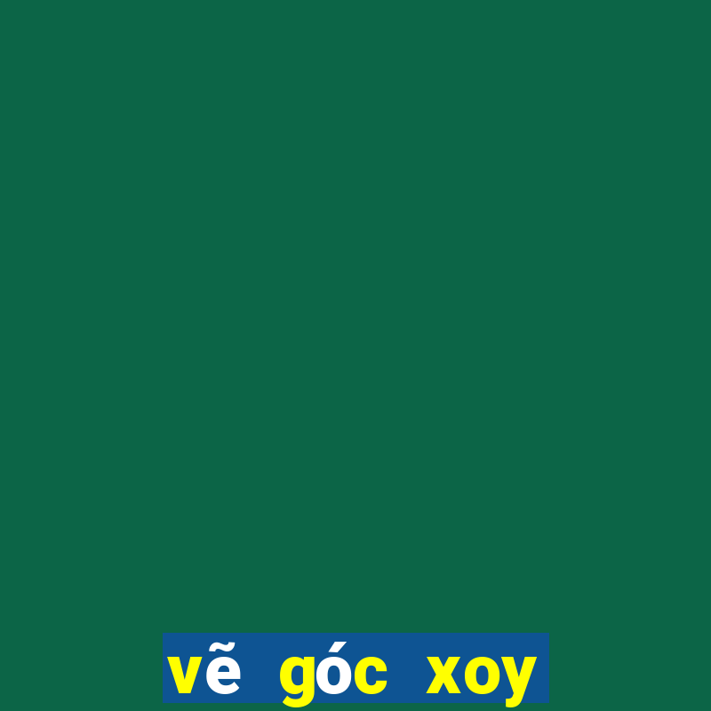 vẽ góc xoy khác góc bẹt