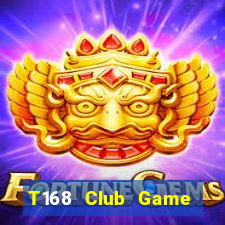 T168 Club Game Bài Trên Máy Tính