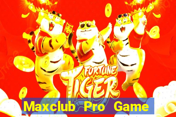 Maxclub Pro Game Bài Poker