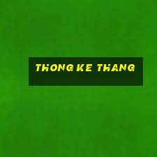 thong ke thang