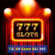 Tải X8 Game Bài 365