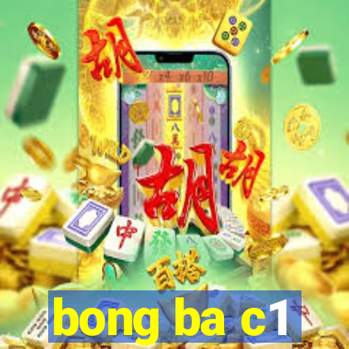 bong ba c1