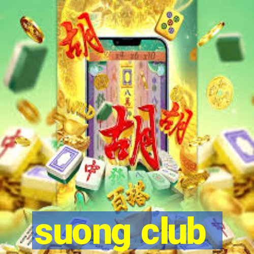 suong club