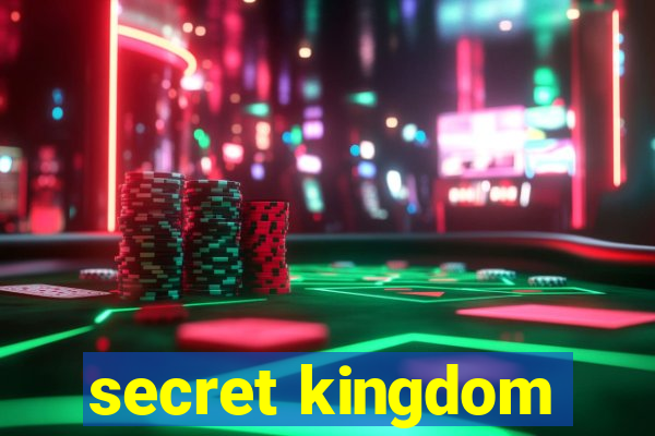 secret kingdom