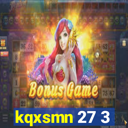 kqxsmn 27 3