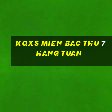 kqxs mien bac thu 7 hang tuan