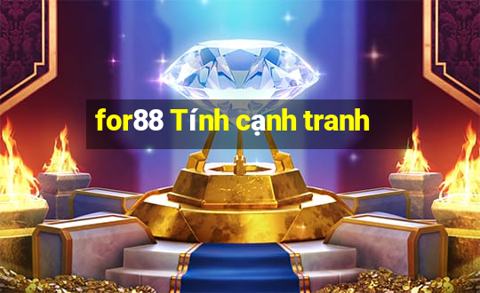 for88 Tính cạnh tranh