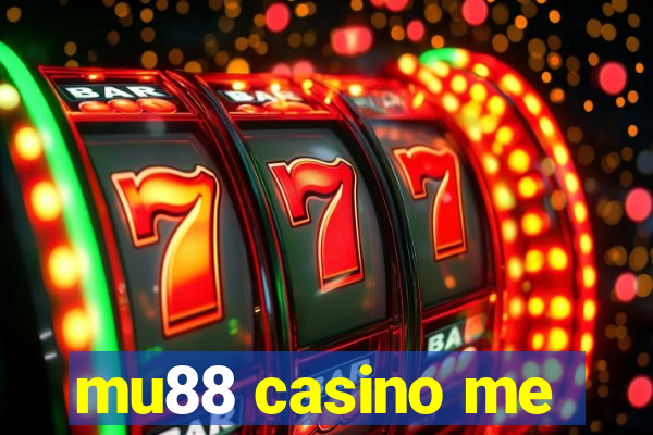 mu88 casino me