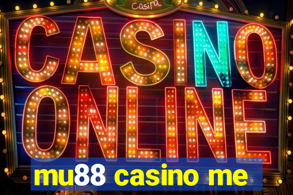 mu88 casino me