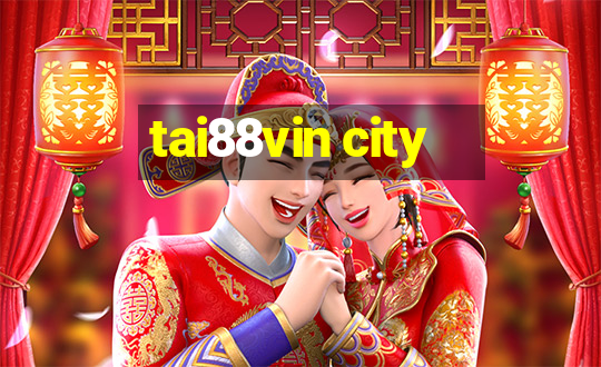 tai88vin city