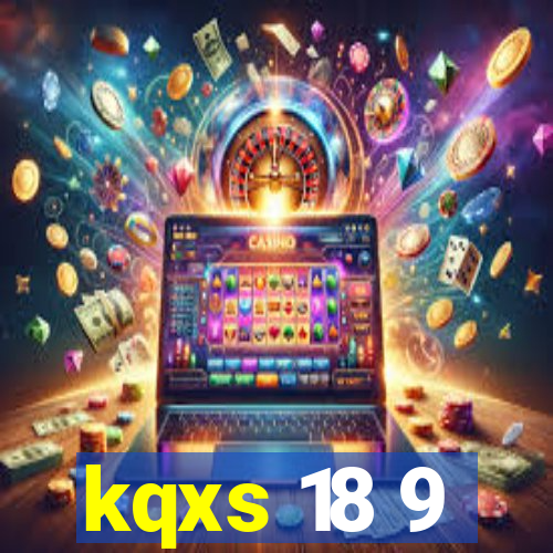 kqxs 18 9