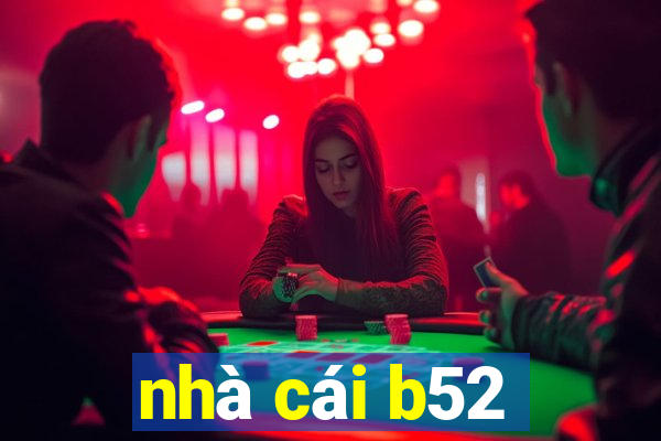 nhà cái b52