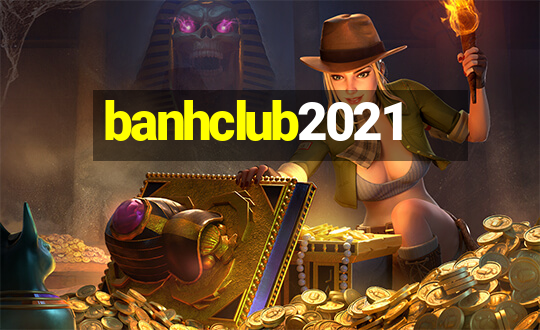 banhclub2021