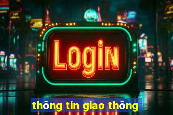 thông tin giao thông