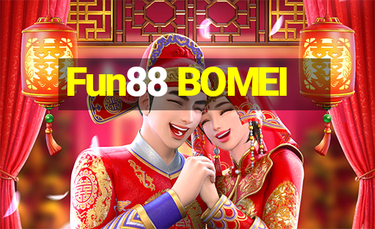 Fun88 BOMEI