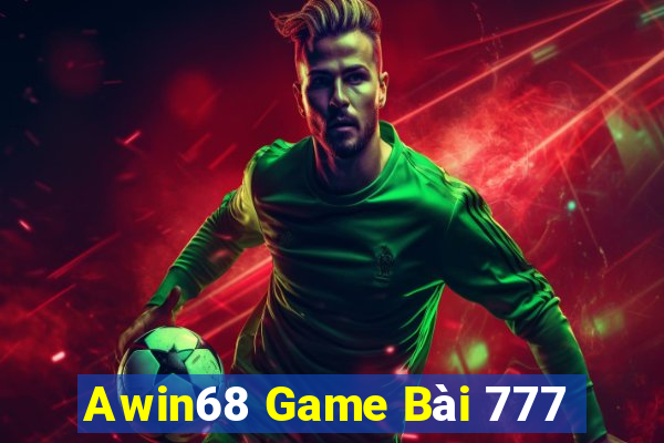 Awin68 Game Bài 777