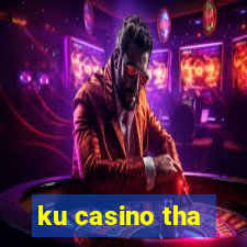 ku casino tha