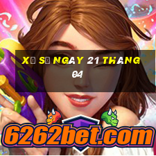 xổ số ngày 21 tháng 04