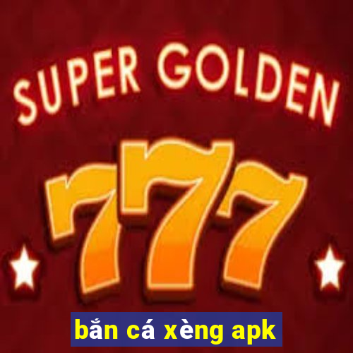 bắn cá xèng apk