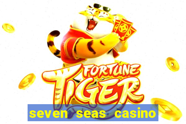 seven seas casino free slots