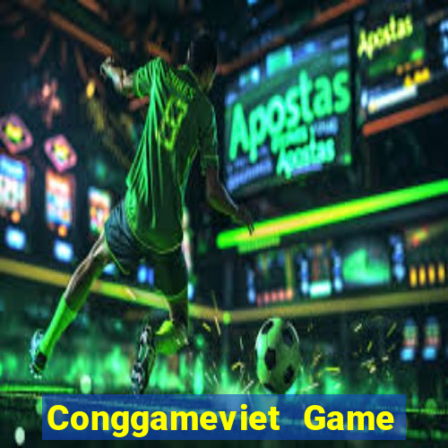 Conggameviet Game The Bài Mobile 2021