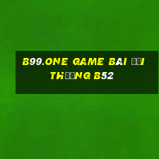 B99.One Game Bài Đổi Thưởng B52