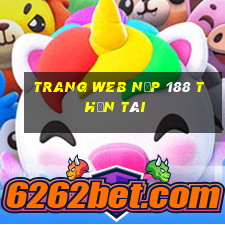 Trang web nạp 188 Thần Tài