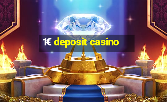 1€ deposit casino