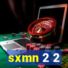 sxmn 2 2