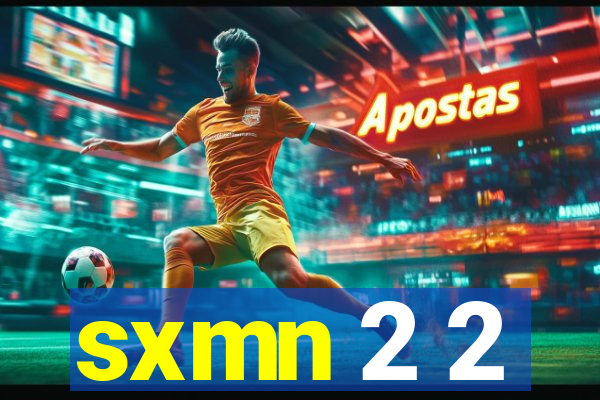 sxmn 2 2