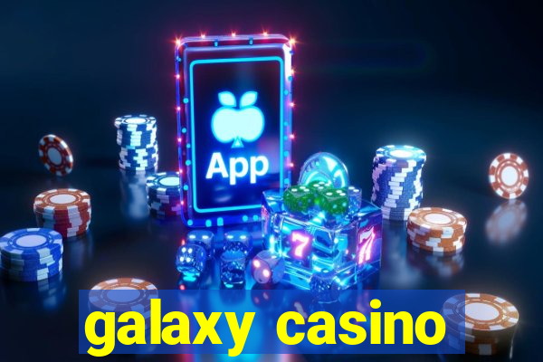 galaxy casino