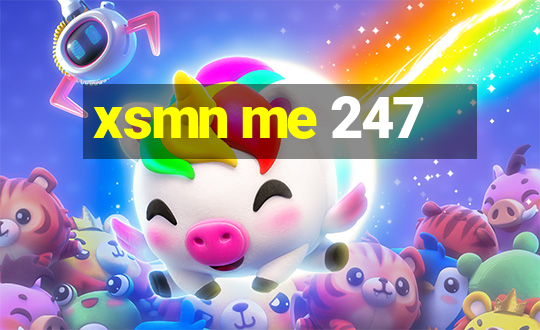 xsmn me 247