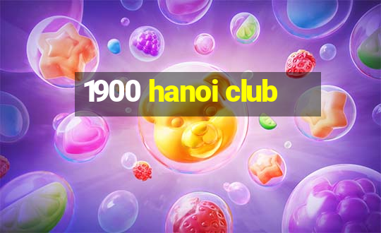 1900 hanoi club