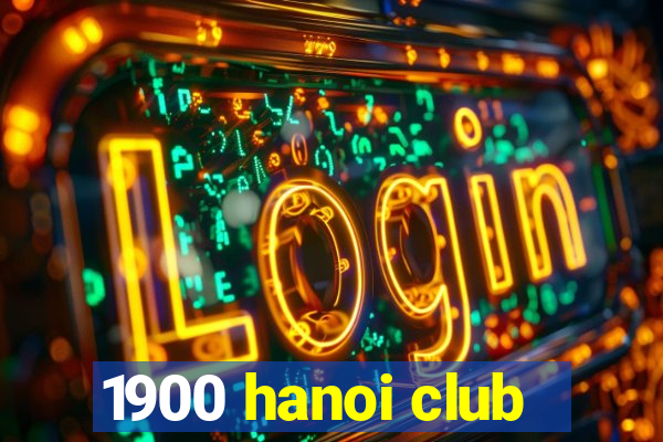 1900 hanoi club