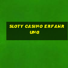 sloty casino erfahrung