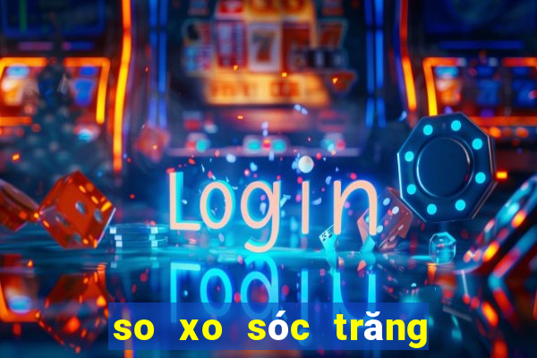 so xo sóc trăng hôm nay