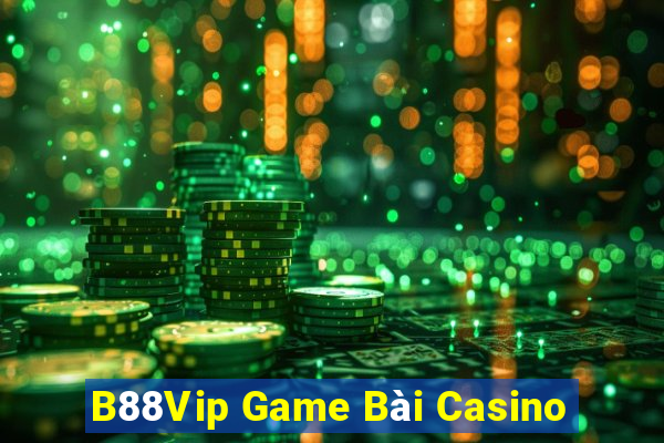 B88Vip Game Bài Casino