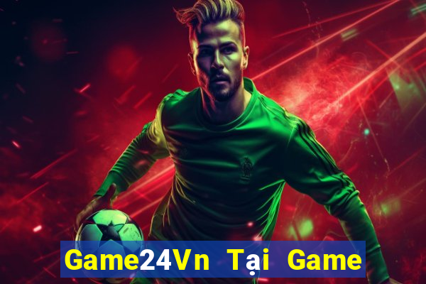 Game24Vn Tại Game Bài B52 Đổi Thưởng