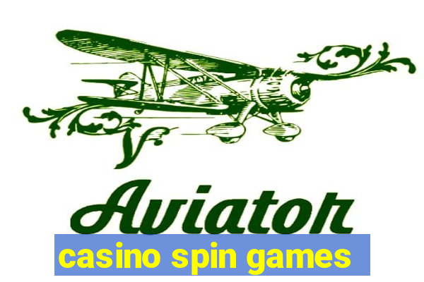 casino spin games