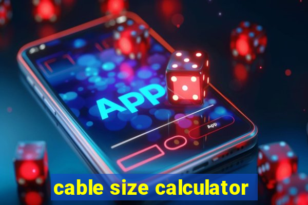 cable size calculator