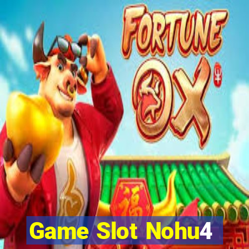 Game Slot Nohu4