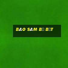 báo sâm bị bắt