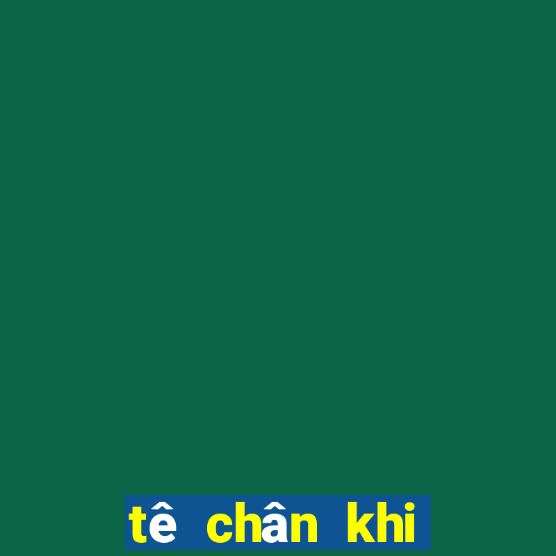 tê chân khi ngồi bệt