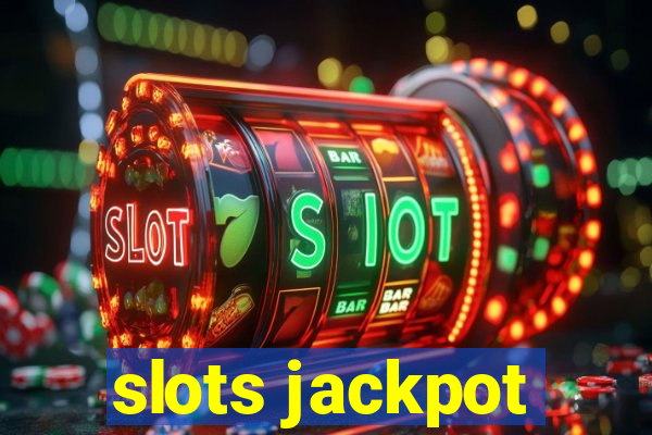 slots jackpot