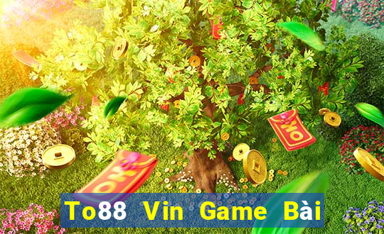 To88 Vin Game Bài 52Fun Đổi Thưởng